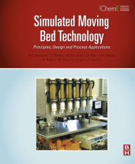 Title: Simulated Moving Bed Technology: Principles, Design and Process Applications, Author: Alirio Rodrigues