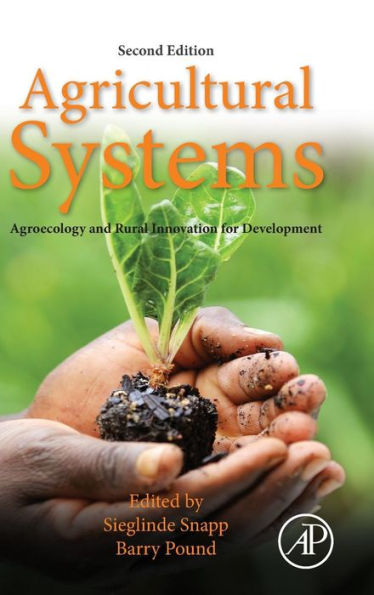 Agricultural Systems: Agroecology and Rural Innovation for Development: Agroecology and Rural Innovation for Development / Edition 2