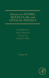 Title: Advances in Atomic, Molecular, and Optical Physics, Author: Ennio Arimondo