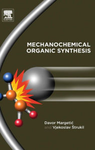 Free downloads of pdf ebooks Mechanochemical Organic Synthesis