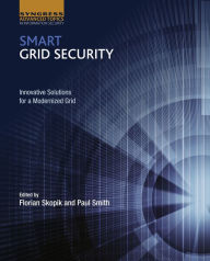 Title: Smart Grid Security: Innovative Solutions for a Modernized Grid, Author: Florian Skopik