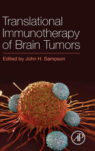 Title: Translational Immunotherapy of Brain Tumors, Author: John H. Sampson