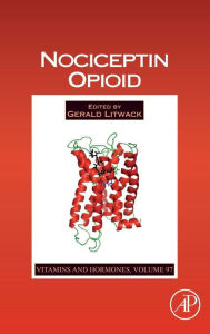 Title: Nociceptin Opioid, Author: Gerald Litwack