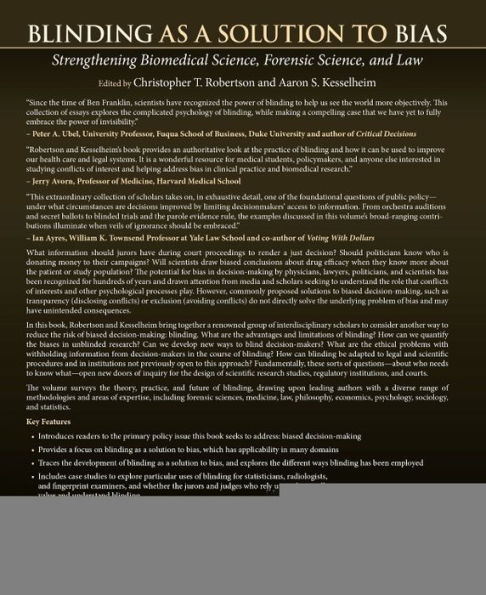 Blinding as a Solution to Bias: Strengthening Biomedical Science, Forensic Science, and Law