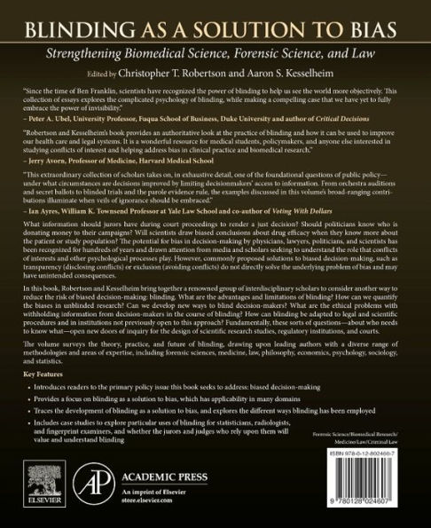 Blinding as a Solution to Bias: Strengthening Biomedical Science, Forensic Science, and Law