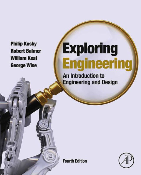 Exploring Engineering: An Introduction to Engineering and Design