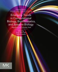 Title: Emerging Trends in Computational Biology, Bioinformatics, and Systems Biology: Algorithms and Software Tools, Author: Hamid R Arabnia