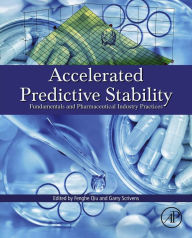 Title: Accelerated Predictive Stability (APS): Fundamentals and Pharmaceutical Industry Practices, Author: Fenghe Qiu PhD