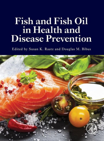 Fish and Fish Oil in Health and Disease Prevention