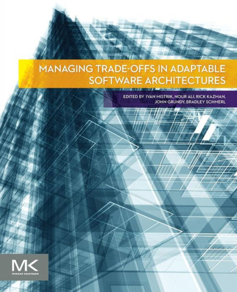 Managing Trade-offs in Adaptable Software Architectures