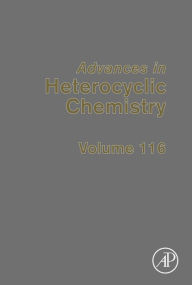 Title: Advances in Heterocyclic Chemistry, Author: Eric F.V. Scriven