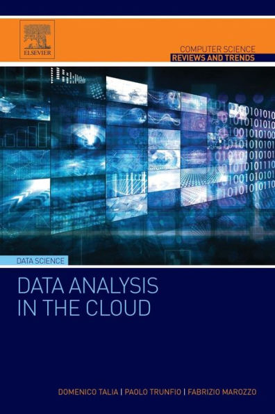 Data Analysis in the Cloud: Models, Techniques and Applications