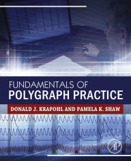 Title: Fundamentals of Polygraph Practice, Author: Donald Krapohl