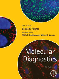 Title: Molecular Diagnostics / Edition 3, Author: George P. Patrinos