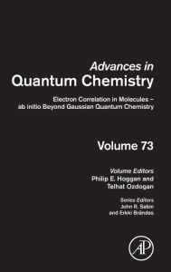 Title: Electron Correlation in Molecules - ab initio Beyond Gaussian Quantum Chemistry, Author: Philip E. Hoggan