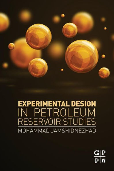 Experimental Design in Petroleum Reservoir Studies