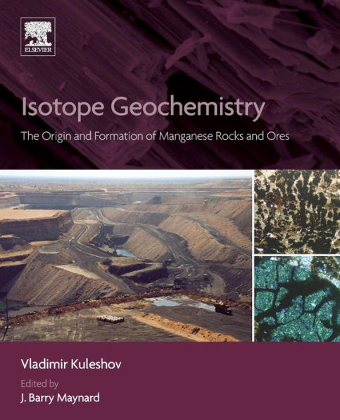 Isotope Geochemistry: The Origin and Formation of Manganese Rocks and Ores