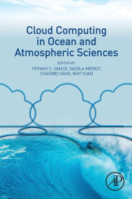 Free downloads of books for nook Cloud Computing in Ocean and Atmospheric Sciences by Tiffany C Vance 9780128031926 PDF DJVU RTF