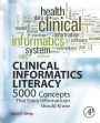 Clinical Informatics Literacy: 5000 Concepts That Every Informatician Should Know