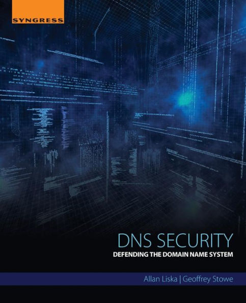 DNS Security: Defending the Domain Name System