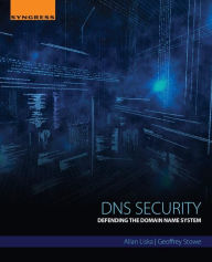Title: DNS Security: Defending the Domain Name System, Author: Allan Liska