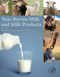 Title: Non-Bovine Milk and Milk Products, Author: Effie Tsakalidou