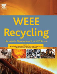 Title: WEEE Recycling: Research, Development, and Policies, Author: Alexandre Chagnes