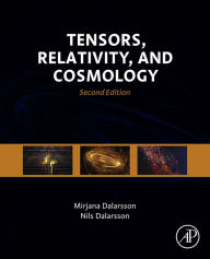 Title: Tensors, Relativity, and Cosmology, Author: Mirjana Dalarsson MSc - Engineering Physics 1984 Licentiate - Engineering Physics 1989
