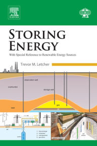 Title: Storing Energy: with Special Reference to Renewable Energy Sources, Author: Trevor Letcher