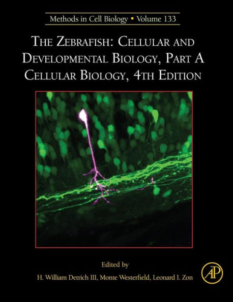 The Zebrafish: Cellular and Developmental Biology, Part A Cellular Biology / Edition 4