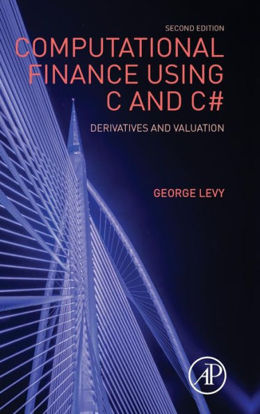 Computational Finance Using C and C#: Derivatives and Valuation / Edition 2