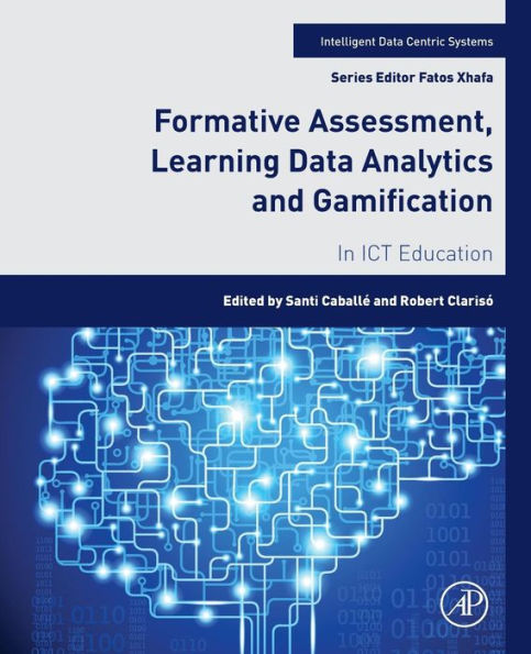 Formative Assessment, Learning Data Analytics and Gamification: In ICT Education