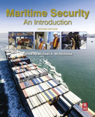 Title: Maritime Security: An Introduction, Author: Michael McNicholas