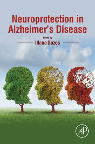 Title: Neuroprotection in Alzheimer's Disease, Author: Illana Gozes