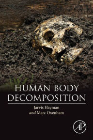 Title: Human Body Decomposition, Author: Jarvis Hayman