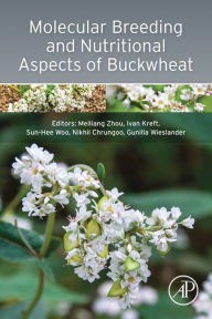 Title: Molecular Breeding and Nutritional Aspects of Buckwheat, Author: Meiliang Zhou