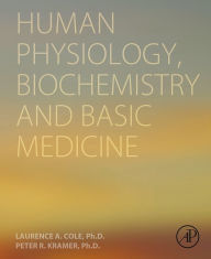 Title: Human Physiology, Biochemistry and Basic Medicine, Author: Laurence A. Cole