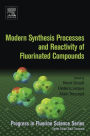 Modern Synthesis Processes and Reactivity of Fluorinated Compounds: Progress in Fluorine Science