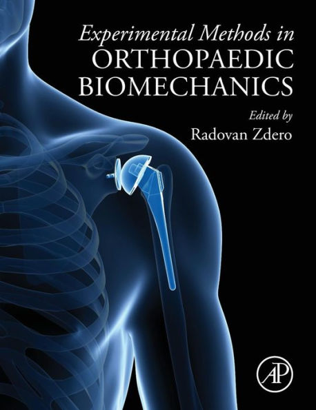 Experimental Methods in Orthopaedic Biomechanics