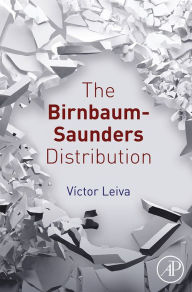 Title: The Birnbaum-Saunders Distribution, Author: Victor Leiva