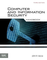 Title: Computer and Information Security Handbook / Edition 3, Author: John R. Vacca