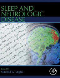 Title: Sleep and Neurologic Disease, Author: Mitchell G. Miglis