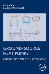 Free rapidshare ebooks download Ground-Source Heat Pumps: Fundamentals, Experiments and Applications by Ioan Sarbu, Calin Sebarchievici (English Edition) 9780128042205 MOBI PDF ePub