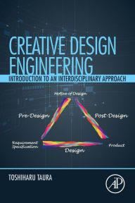 Download free kindle books online Creative Design Engineering: Introduction to an Interdisciplinary Approach