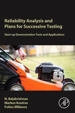 Reliability Analysis and Plans for Successive Testing: Start-up Demonstration Tests Applications