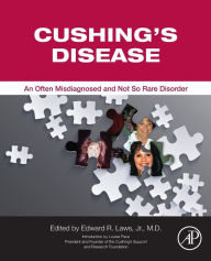 Title: Cushing's Disease: An Often Misdiagnosed and Not So Rare Disorder, Author: Edward R. Laws Jr MD