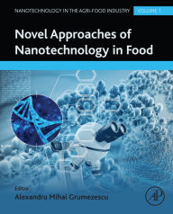 Title: Novel Approaches of Nanotechnology in Food, Author: Alexandru Grumezescu