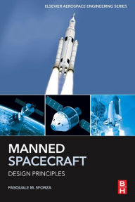 Title: Manned Spacecraft Design Principles, Author: Pasquale M. Sforza