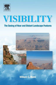 Title: Visibility: The Seeing of Near and Distant Landscape Features, Author: William Malm