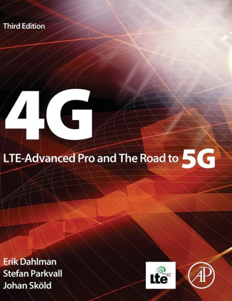 4G, LTE-Advanced Pro and The Road to 5G / Edition 3
